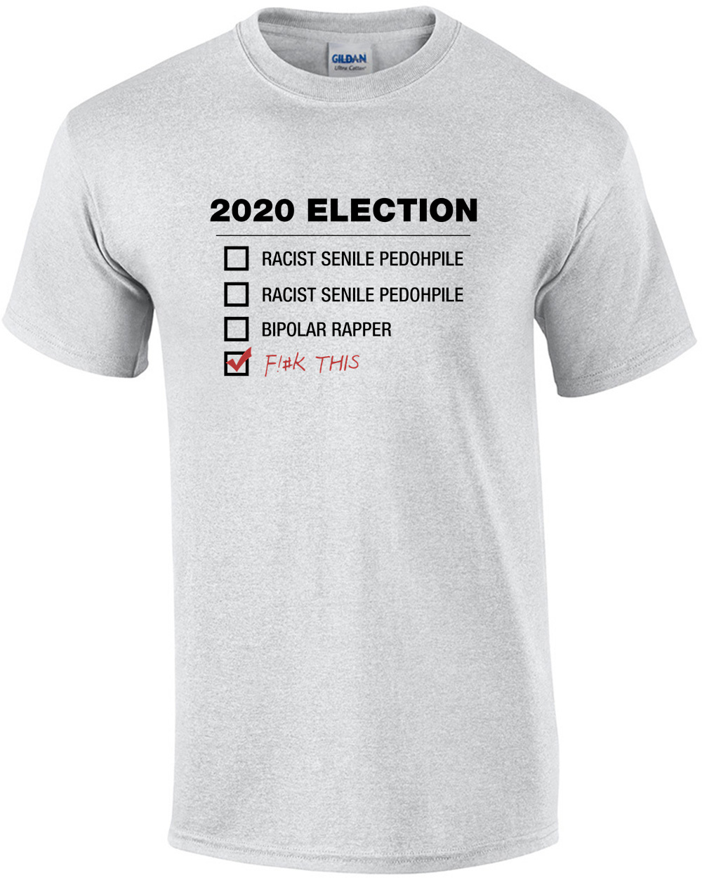 2020 Election Racist Senile Pedophile Funny Election T-Shirt