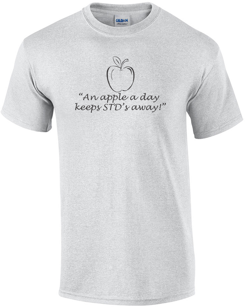 "An Apple A Day Keeps STD's Away!" T-shirt