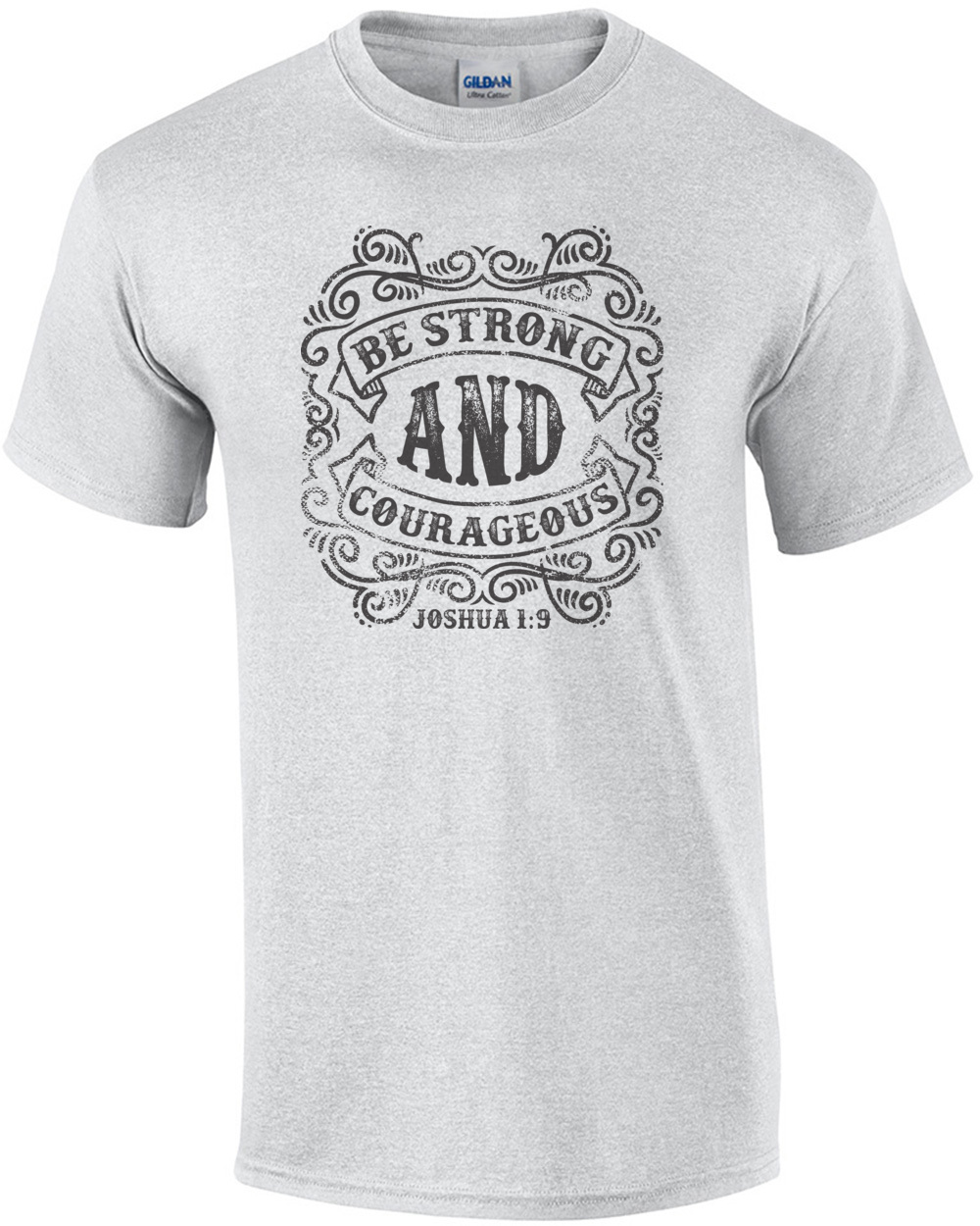 Be Strong And Courageous Joshua 1 9 Biblical T-Shirt