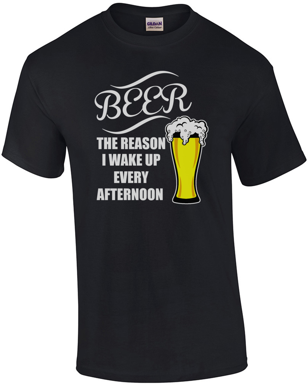 Beer It's The Reason I Wake Up Every Afternoon T-Shirt