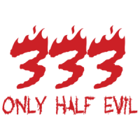 333 Only Half Evil T-shirt