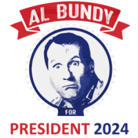 Al Bundy for President 2024 - Funny Election T-Shirt