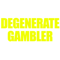 Degenerate Gambler - Funny Gambling T-Shirt
