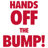 Hands Off The Bump! Funny Maternity Shirt