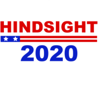 Hindsight 2020 - Funny Political T-Shirt