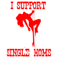 I Support Single Moms T-shirt