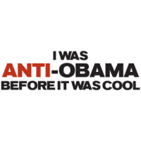 I Was Anti-obama Before It Was Cool Funny T-shirt