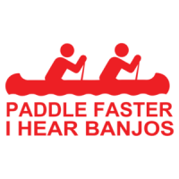 Paddle Faster I Hear Banjos Shirt
