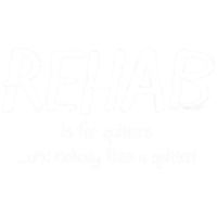 Rehab Is For Quitters And Nobody Likes A Quitter Shirt
