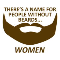 There's A Name For People Without Beards T-Shirt