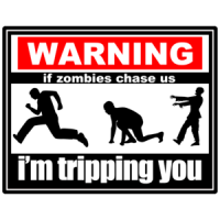 Warning: If Zombies Chase Us, I'm Tripping You - Cool Zombie Shirt