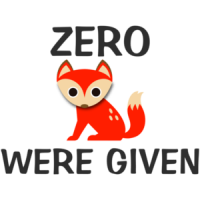 Zero Fox Were Given T-Shirt