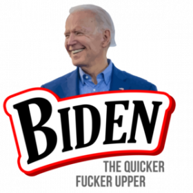Biden - The Quicker Fucker Upper - Bounty Parody - Anti Joe Biden T-Shirt