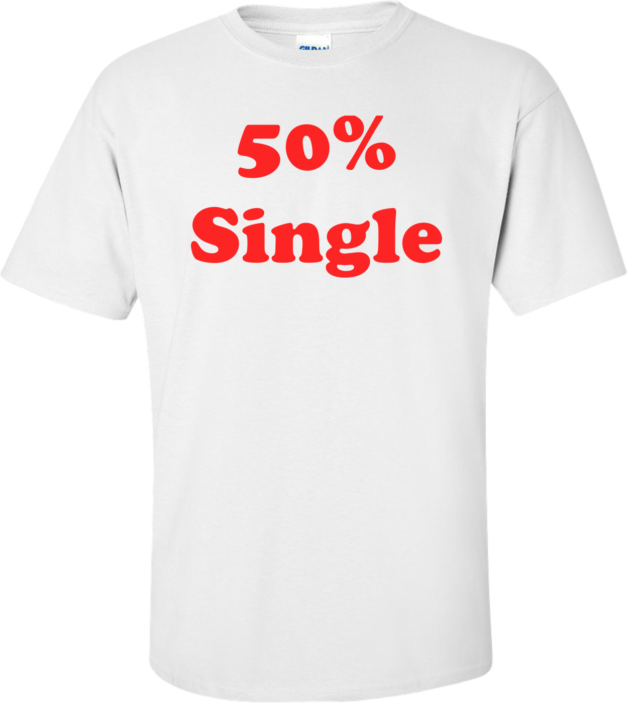 50% Single Shirt