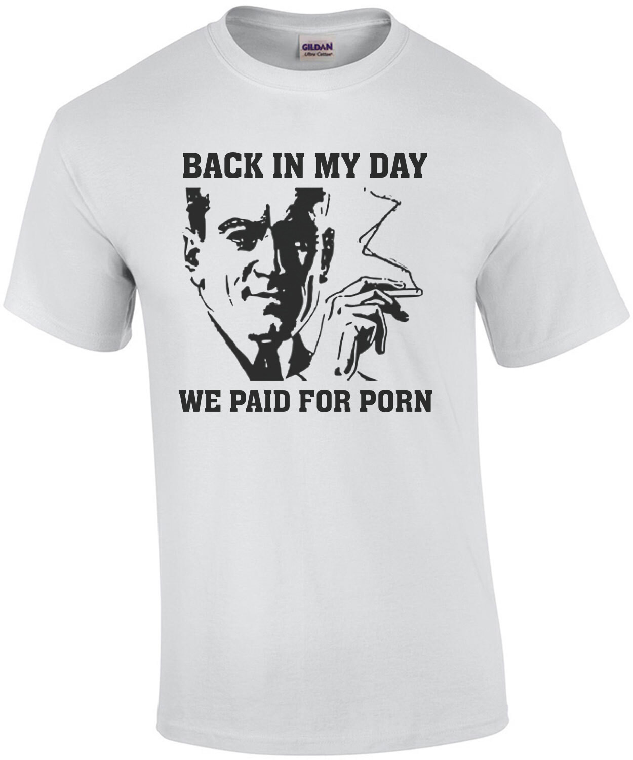Back in my day - we paid for porn - vintage retro sexual funny t-shirt