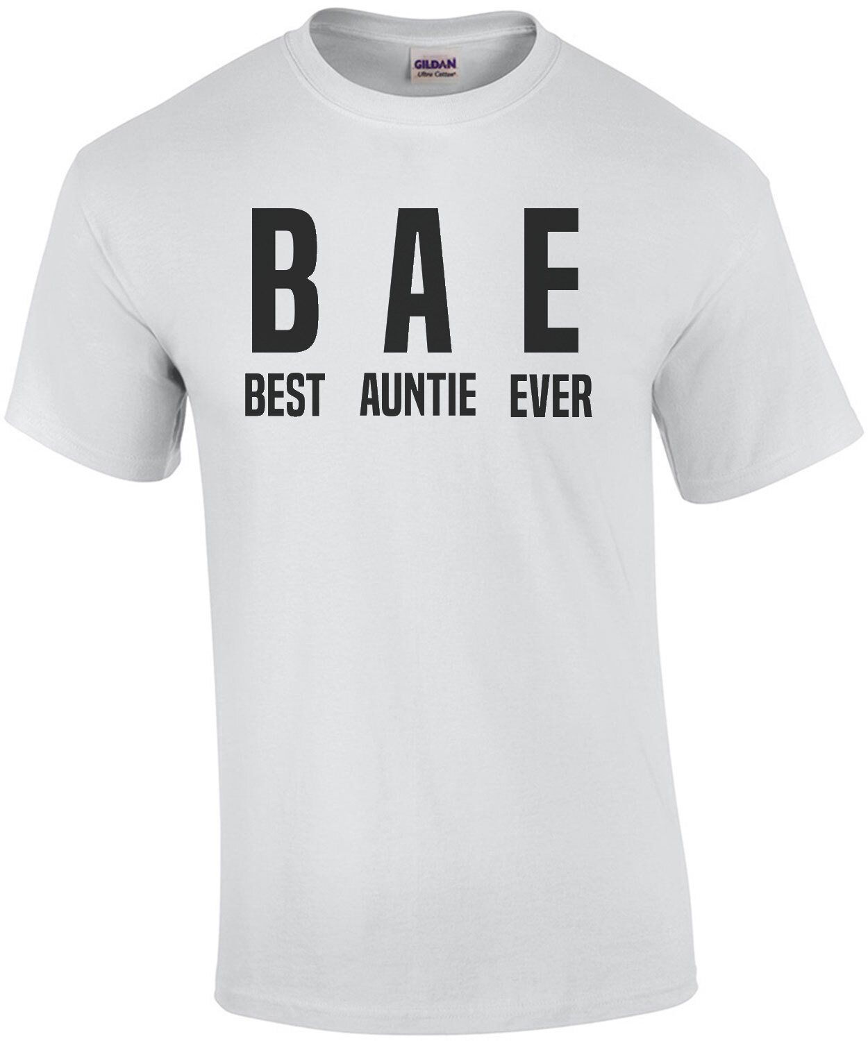 BAE - Best Aunt Ever - Funny Aunt T-Shirt