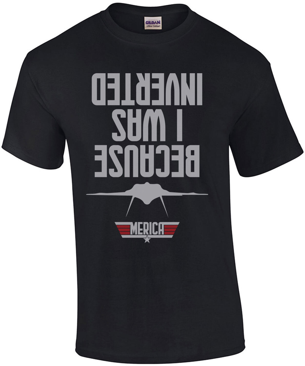 Because I was inverted - top gun 80's retro t-shirt