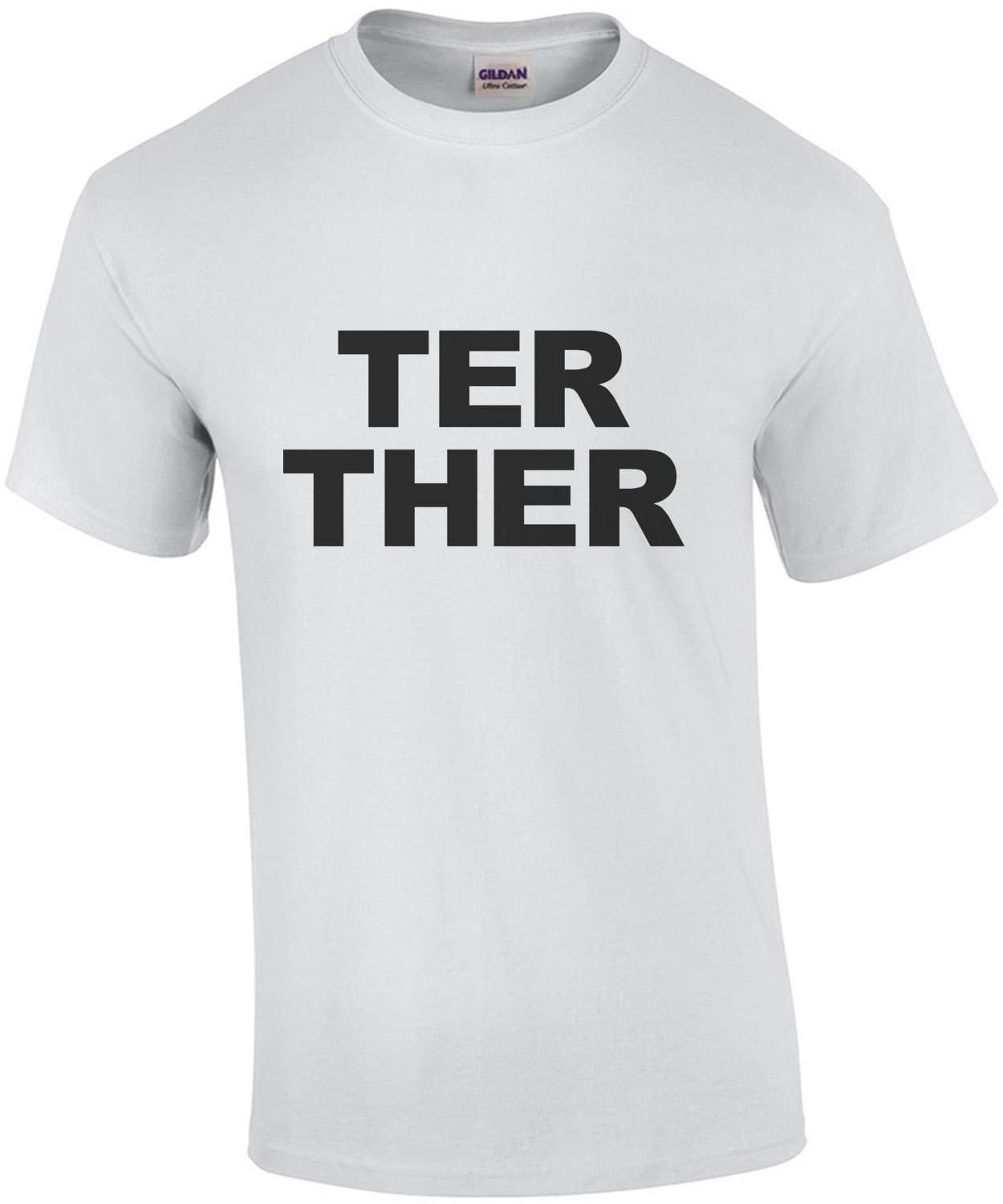 'TER THER' Better Together Part 2 - couples T-Shirt