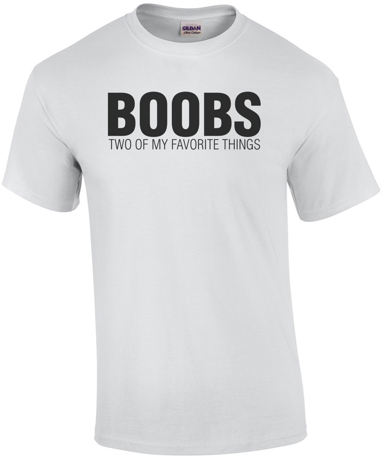 Boobs Two Of My Favorite Things Tee