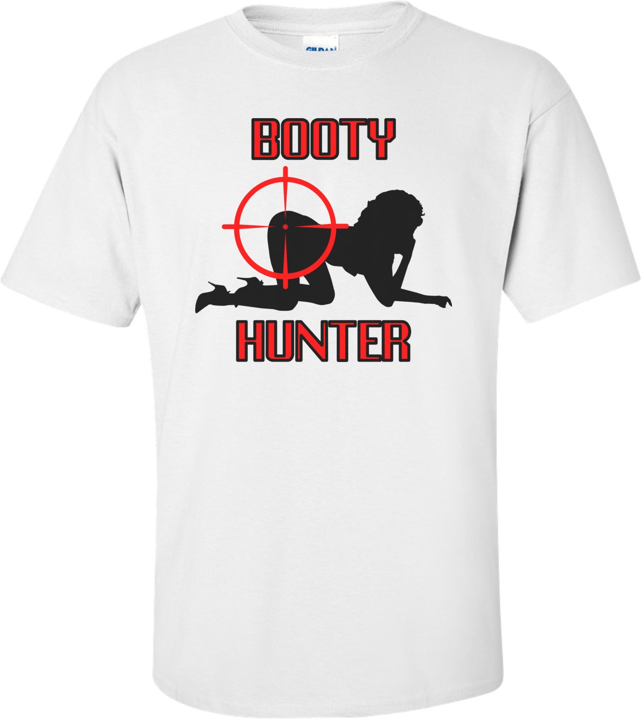 Booty Hunter Funny Shirt