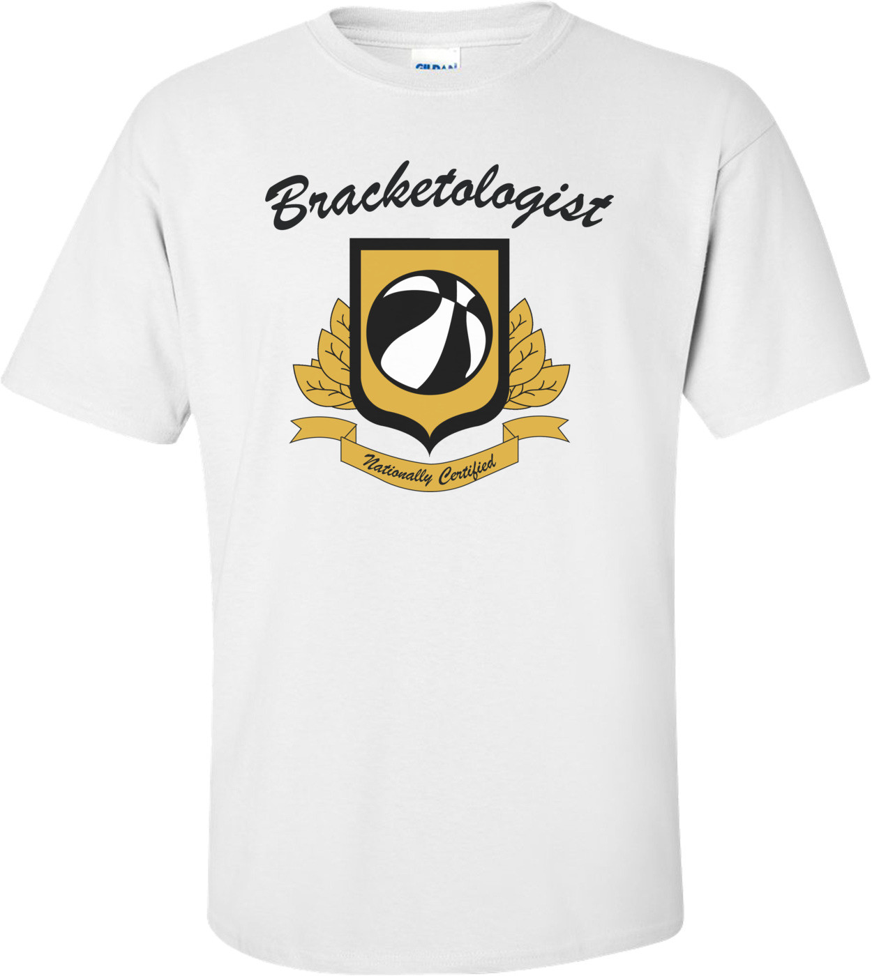 Bracketologist March Madness T-shirt