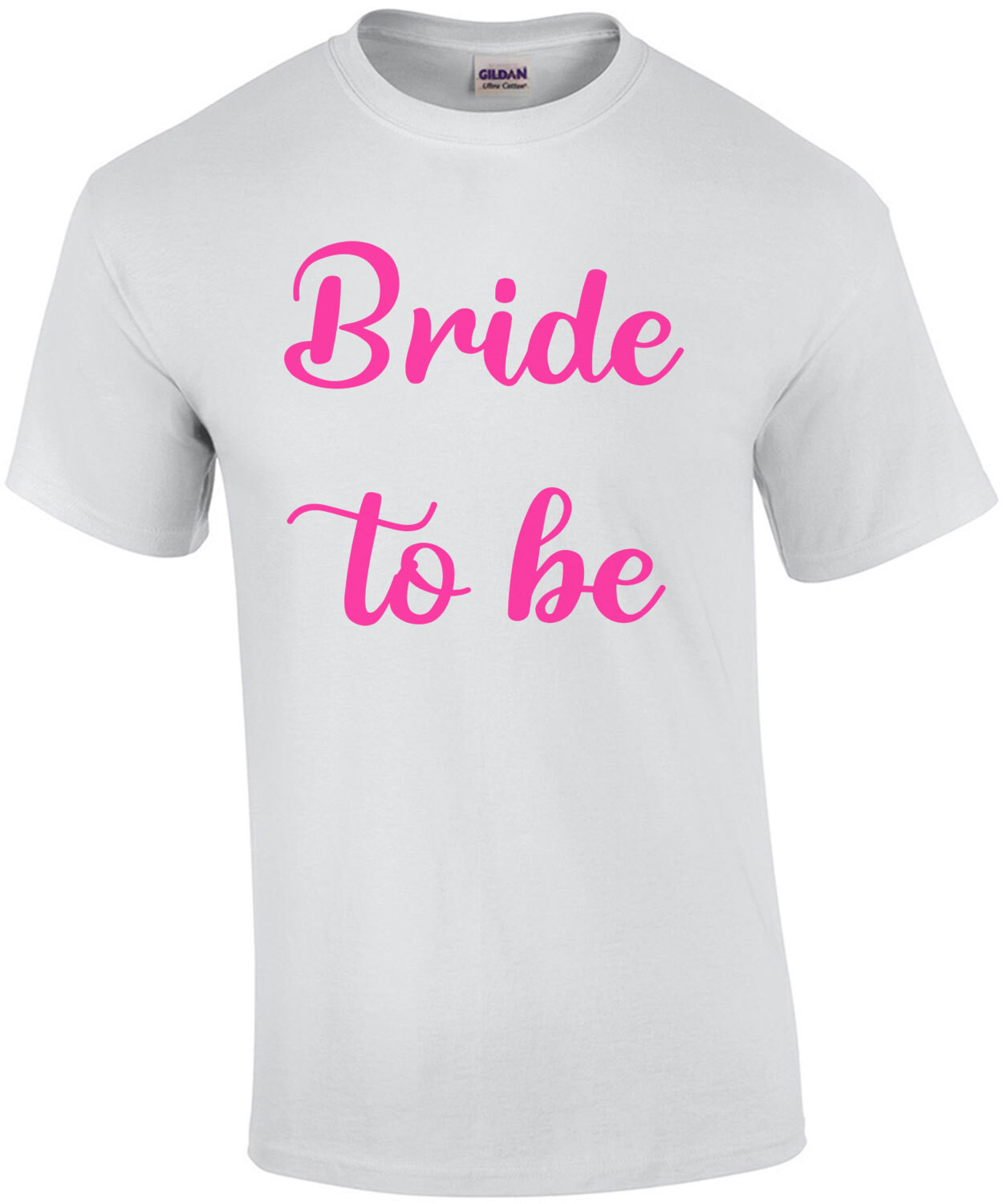 Bride to be - bachelorette t-shirt 