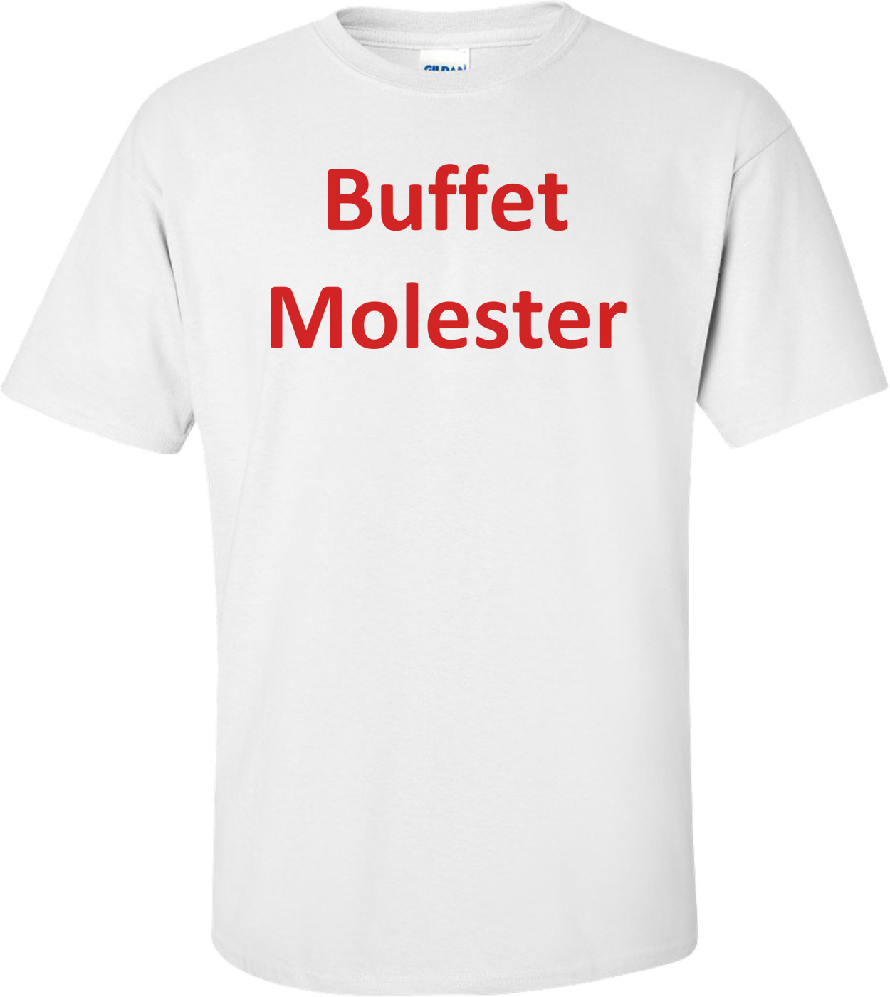 Buffet Molester Shirt