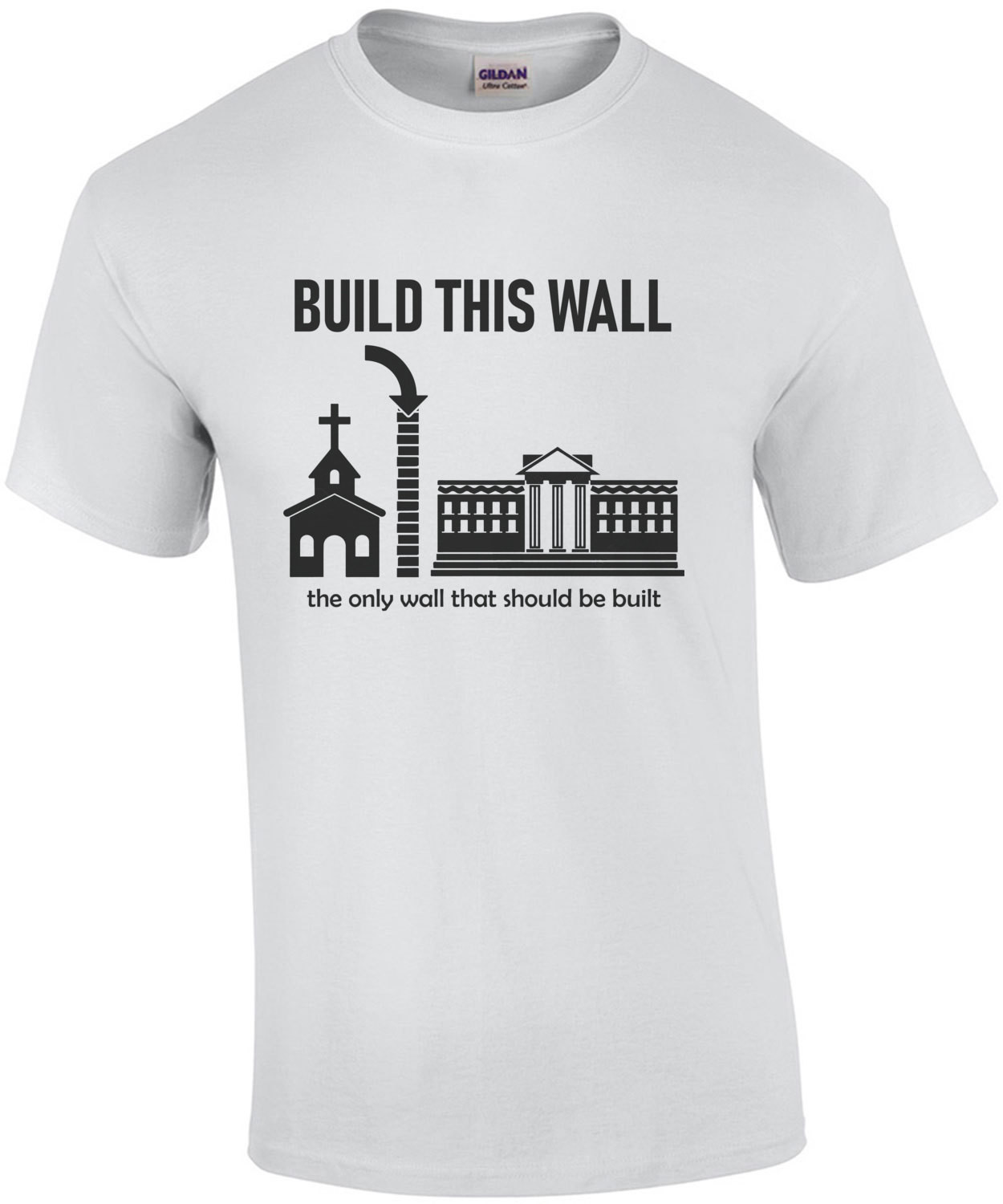 Build this wall - the only wall that should be built. Political T-Shirt 