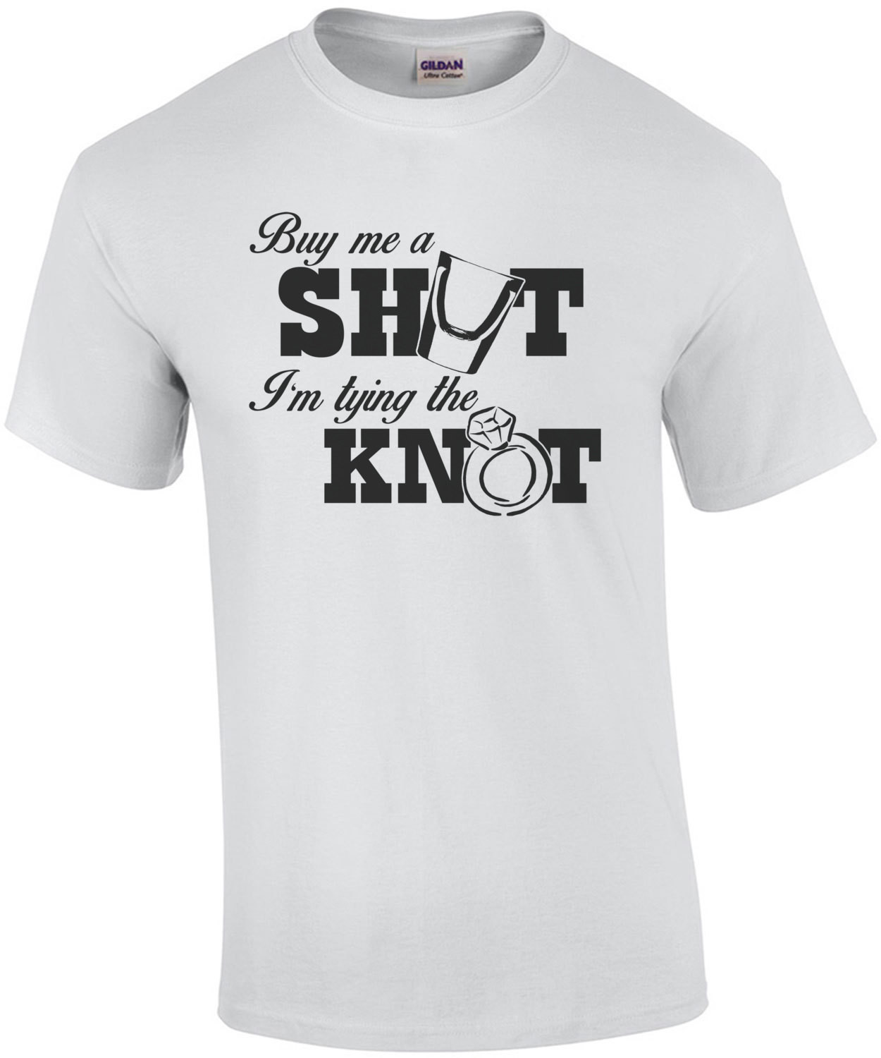 Buy Me A Shot I'm Tying The Knot T-Shirt
