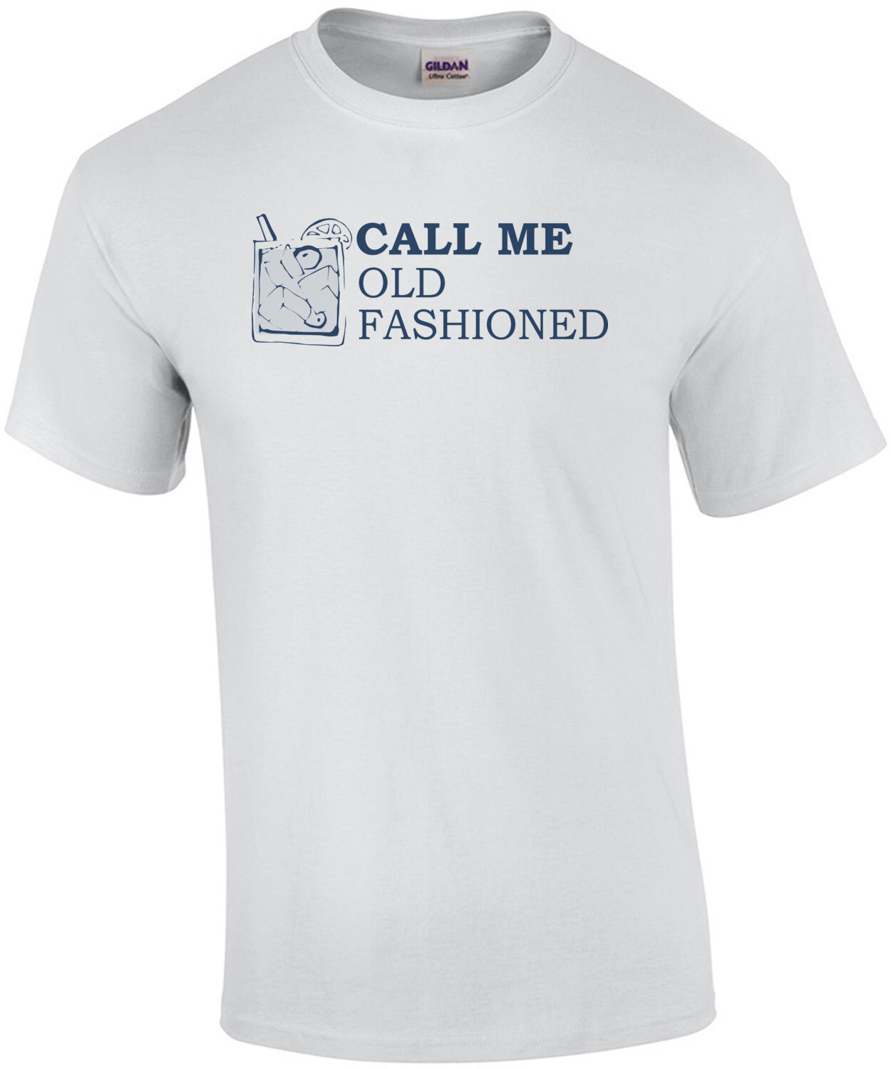Call me old fashioned - whiskey drinking t-shirt