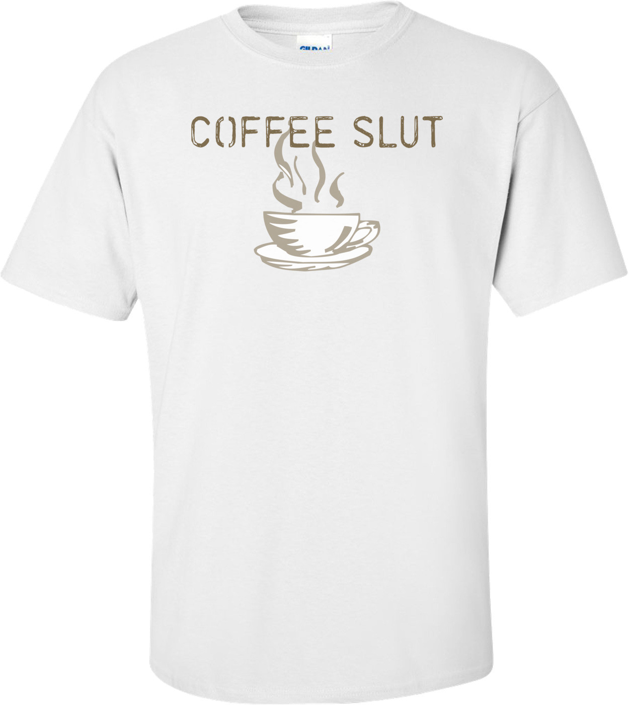 Coffee Slut T-shirt