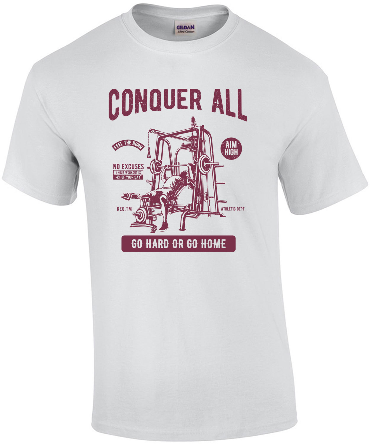 Conquer All Go Hard Or Go Home Work Out T-Shirt
