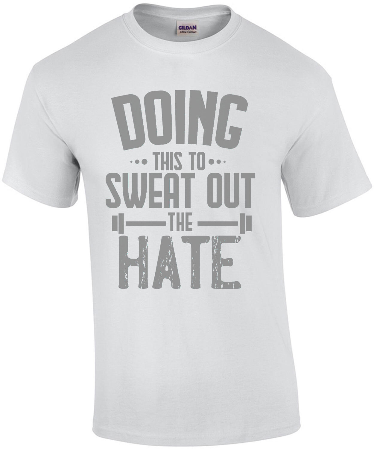Doing this to sweat out the hate - funny work out / exercise t-shirt