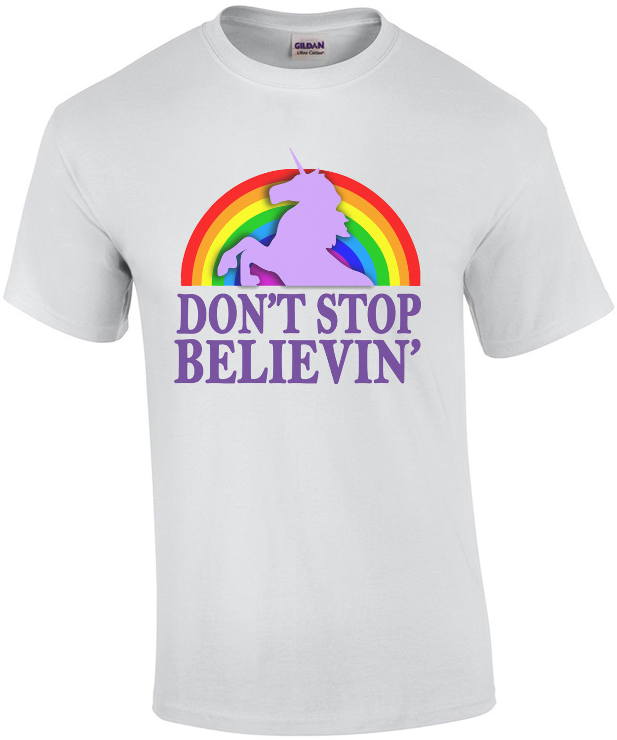 Don't stop believin' Funny T-Shirt