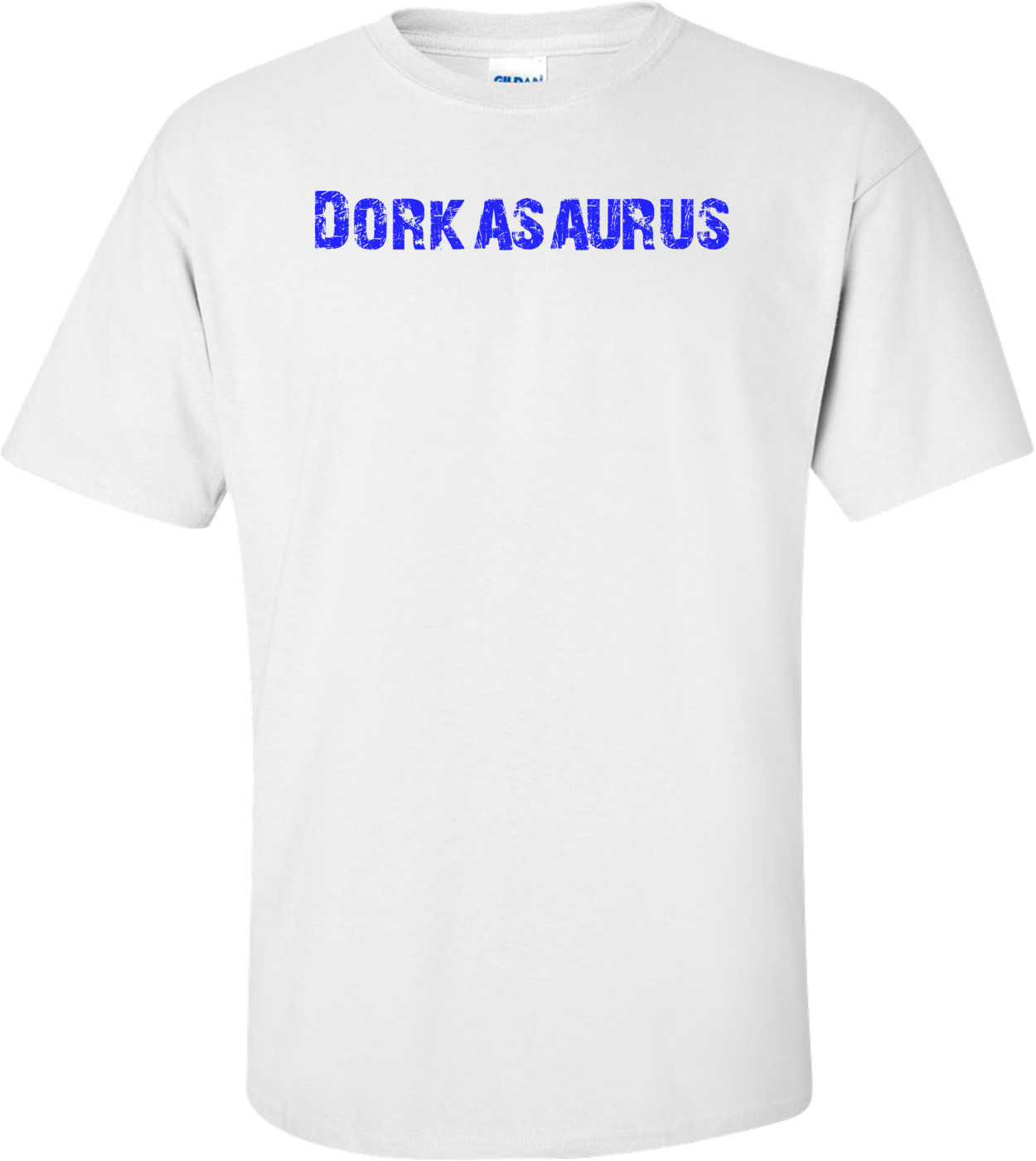 Dorkasaurus T-Shirt