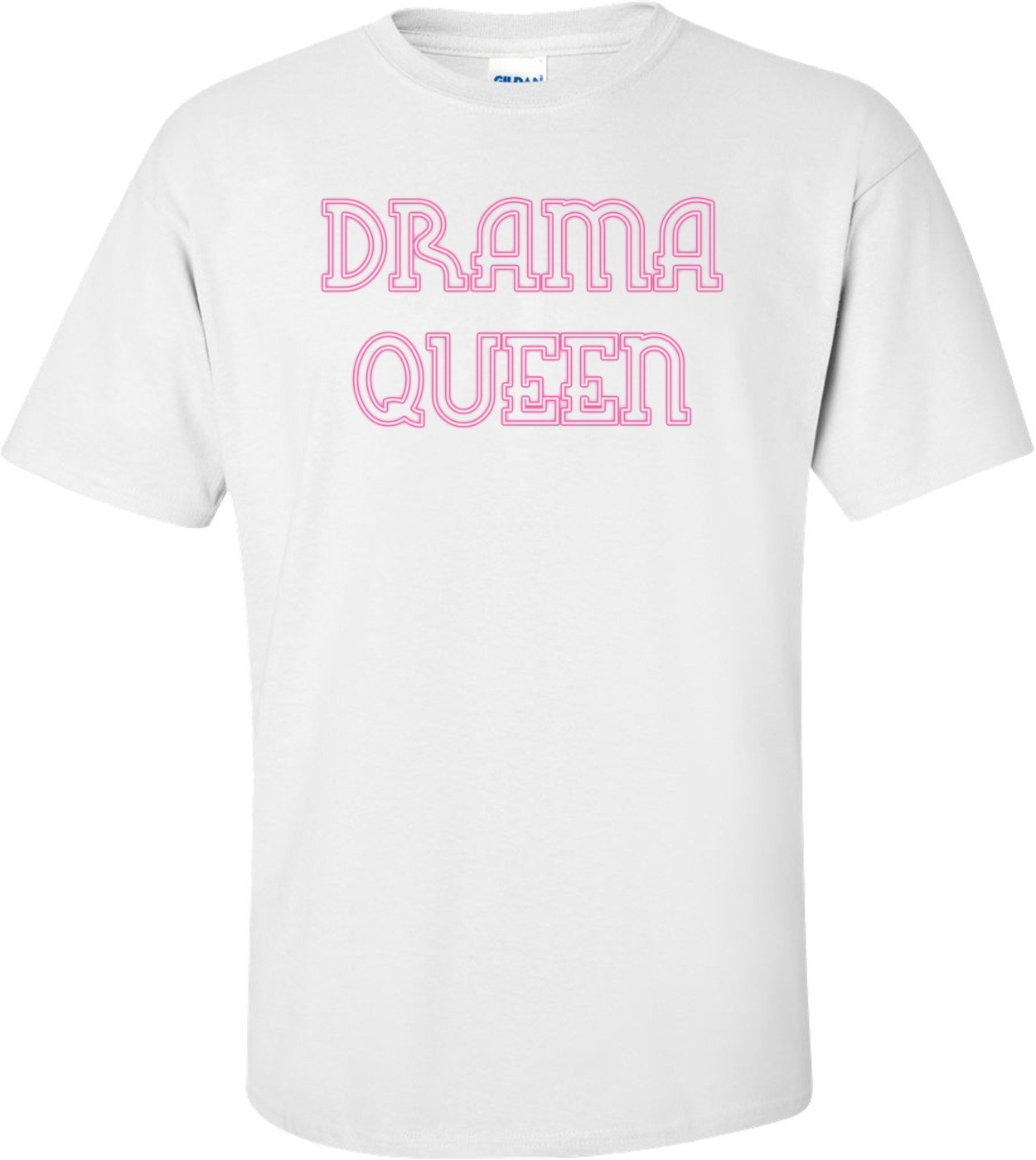 Drama Queen T-shirt