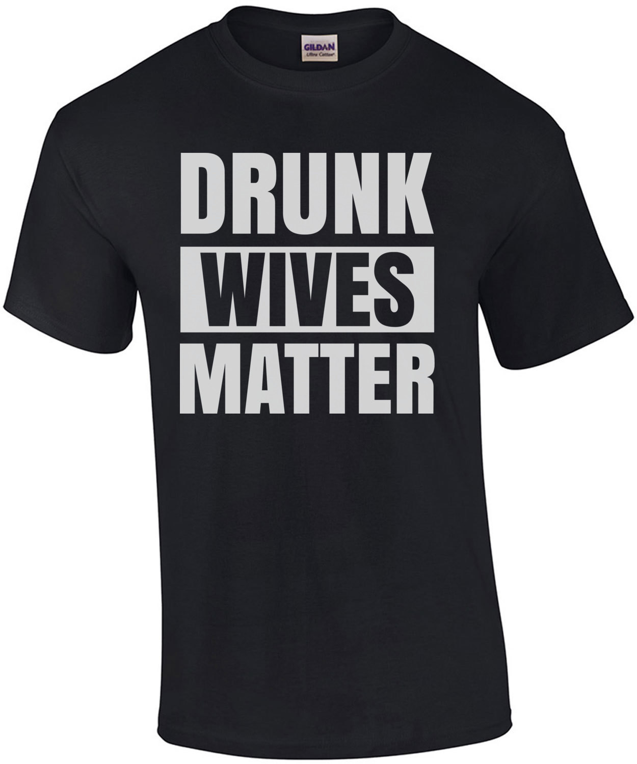 Drunk Wives Matter T-Shirt