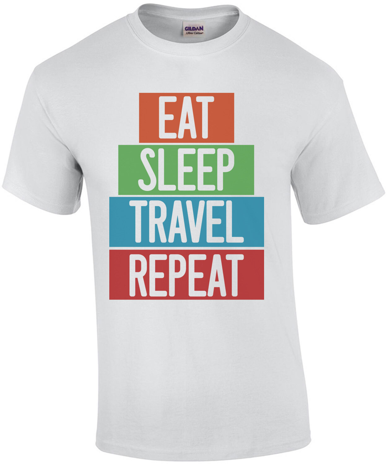 Eat Sleep Travel Repeat - funny t-shirt