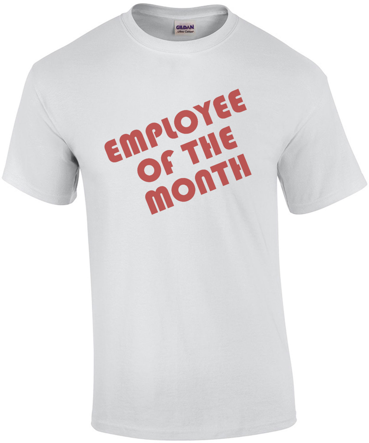 Employee Of The Month T-shirt
