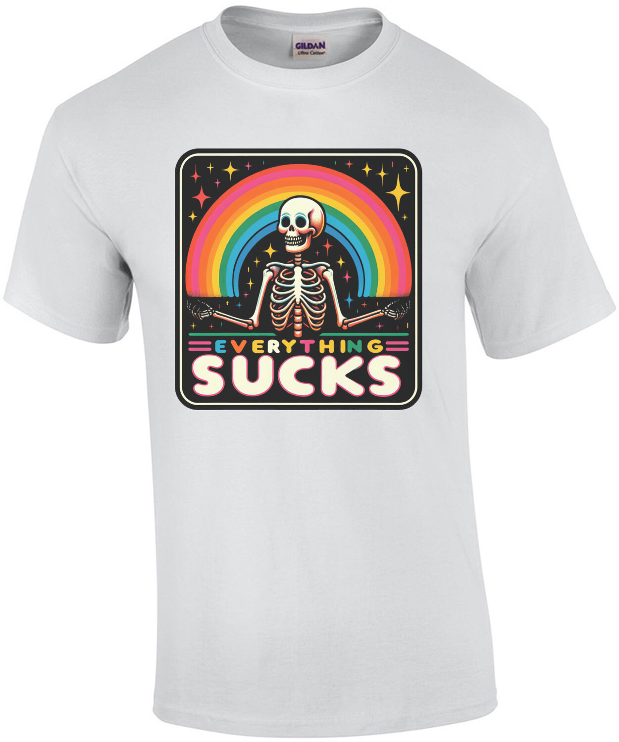 Everything Sucks - Sarcastic T-Shirt