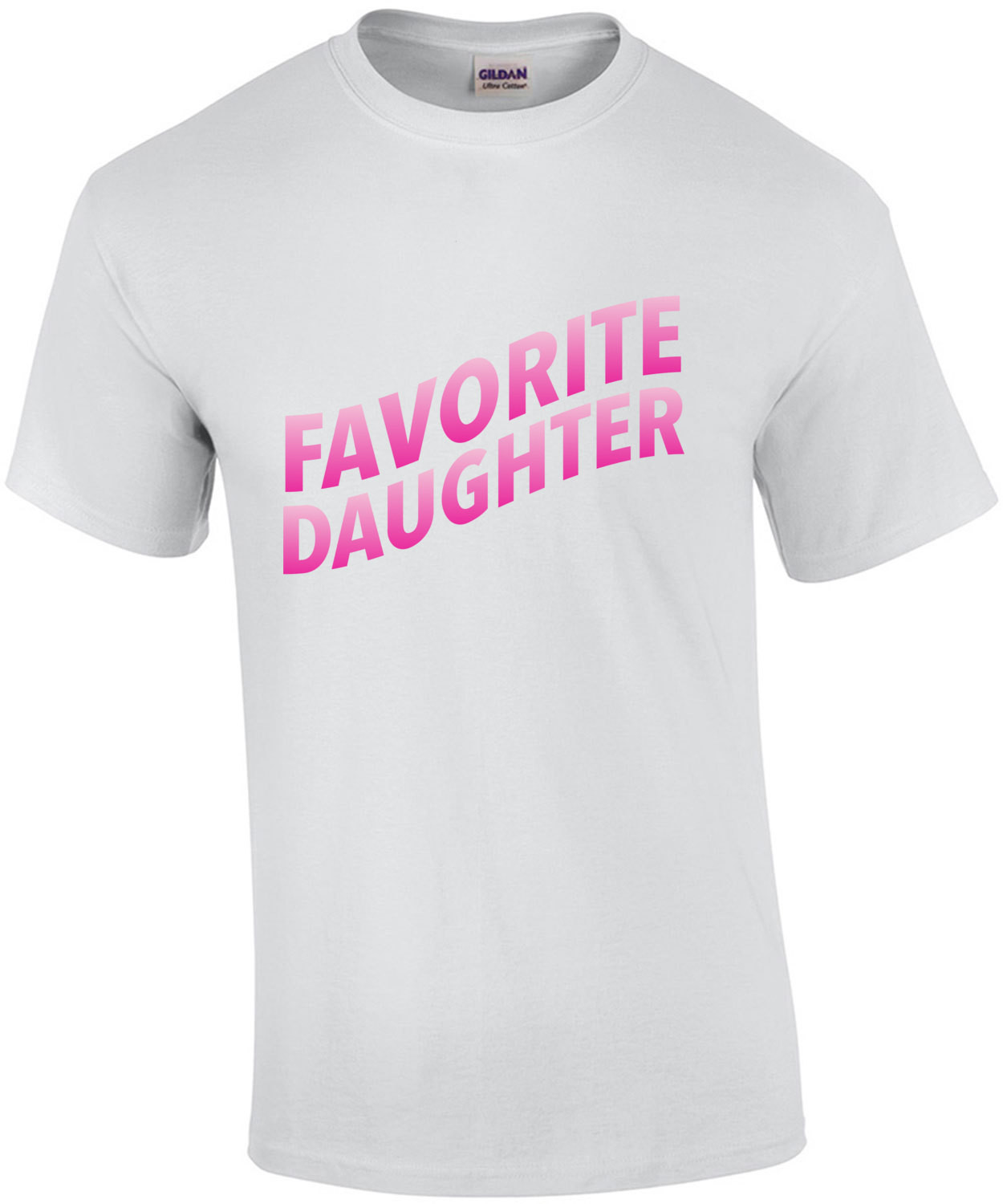 Favorite Daughter T-Shirt