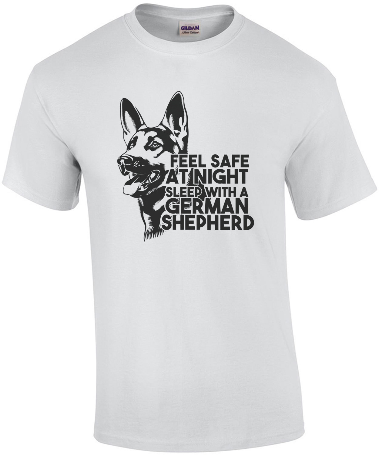 Feel safe at night sleep with a German Shepherd - German Shepherd T-Shirt
