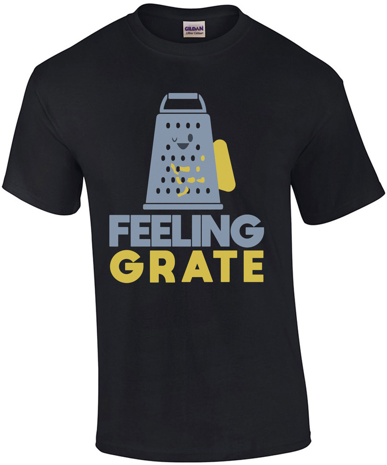 Feeling Grate - funny pun t-shirt