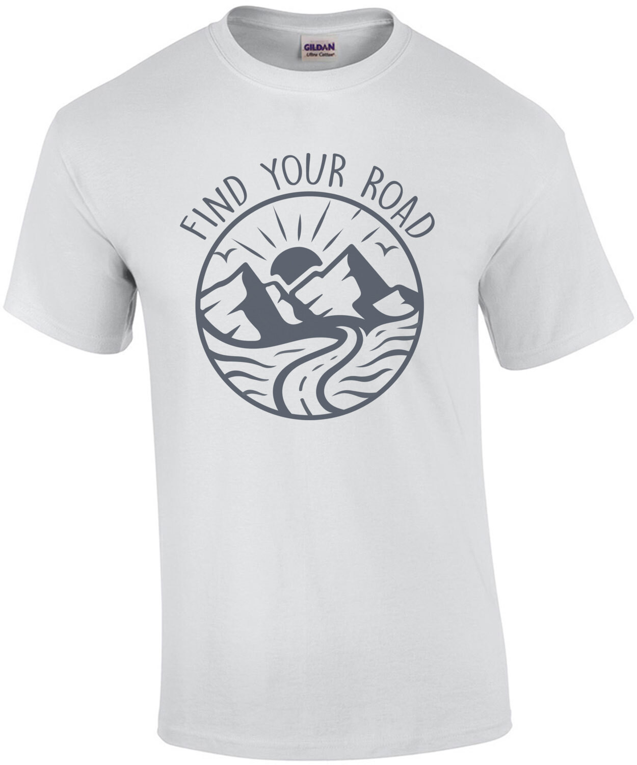 Find your road - Outdoors Camping Inspirational T-Shirt