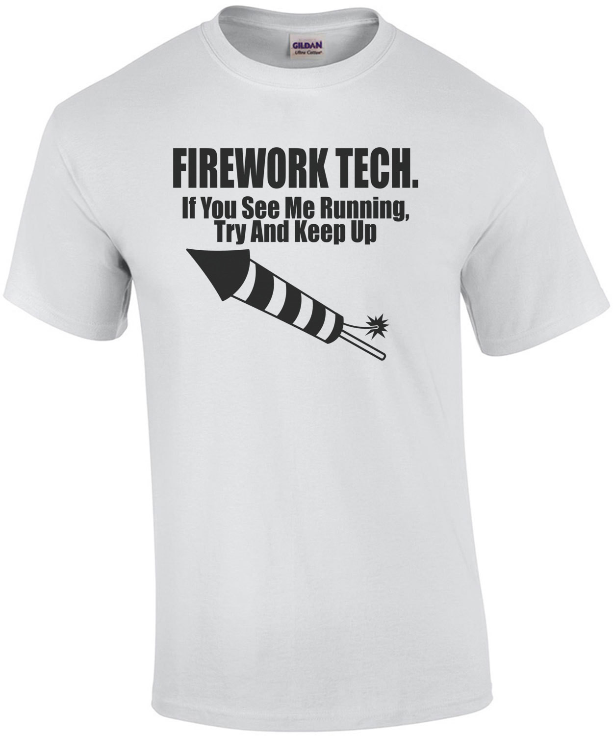Firework Tech If You See Me Running Try And Keep Up T-Shirt