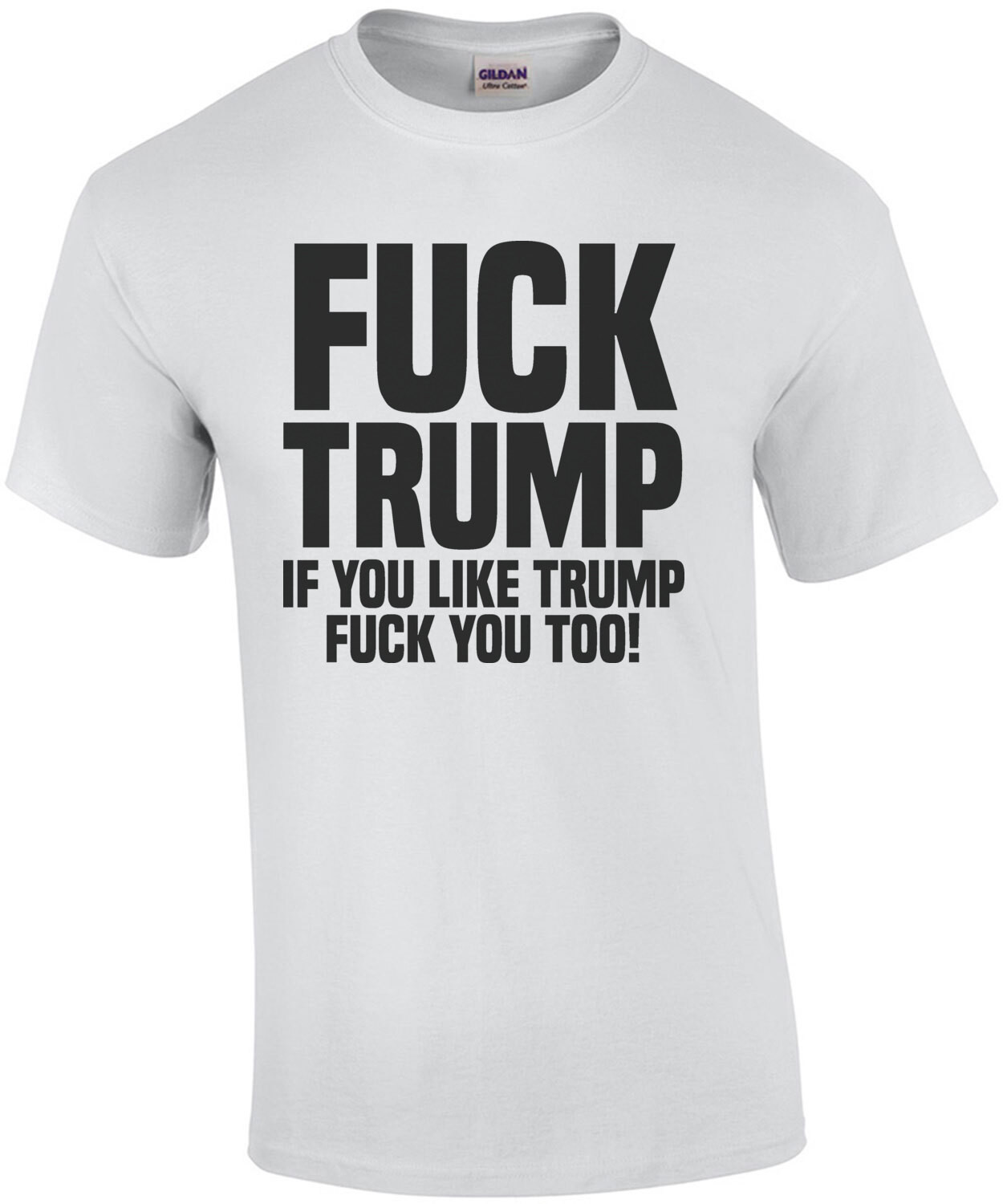 Fuck Trump - If you like trump fuck you too - political anti trump election 2024 t-shirt