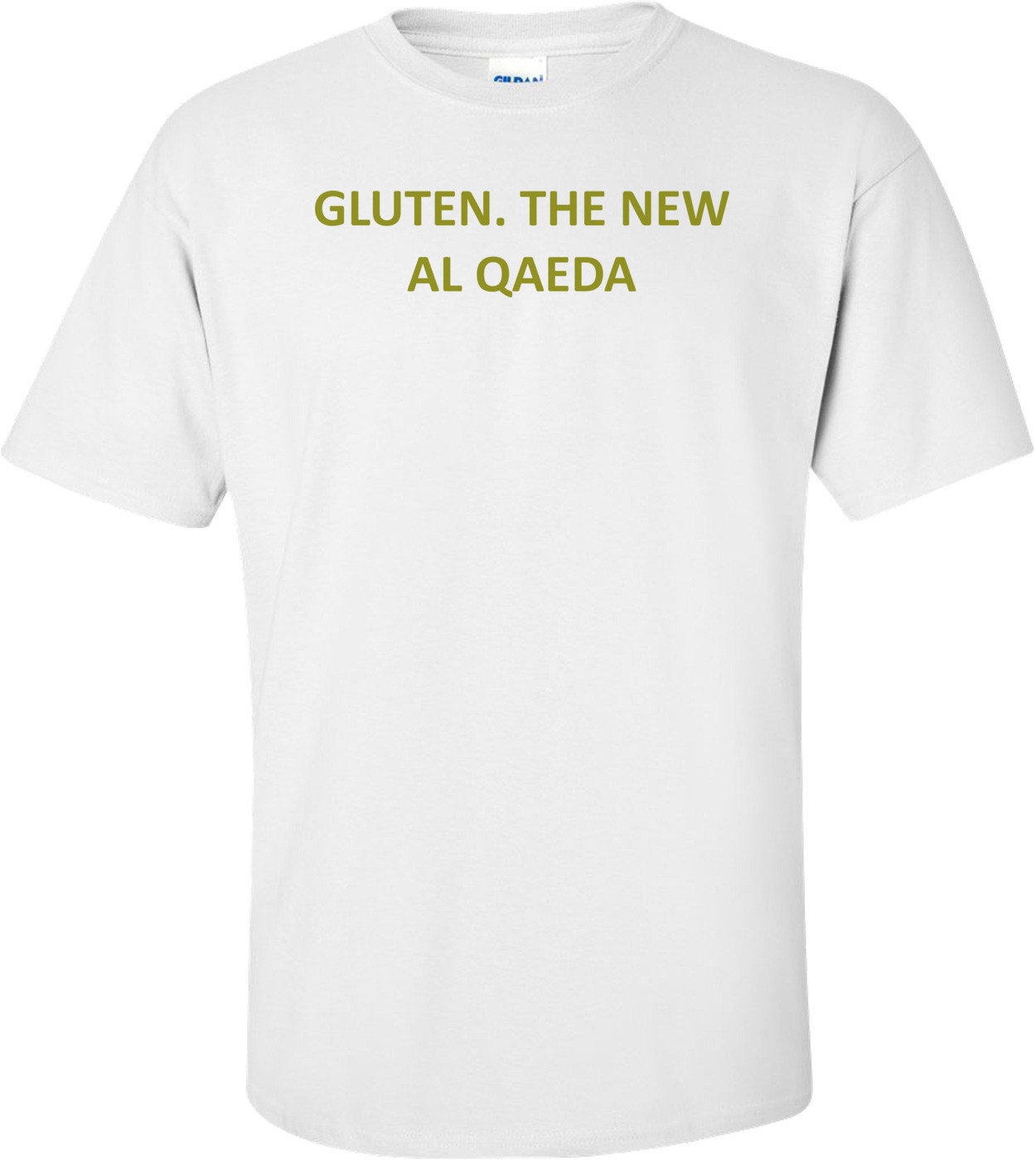 GLUTEN. THE NEW AL QAEDA Shirt