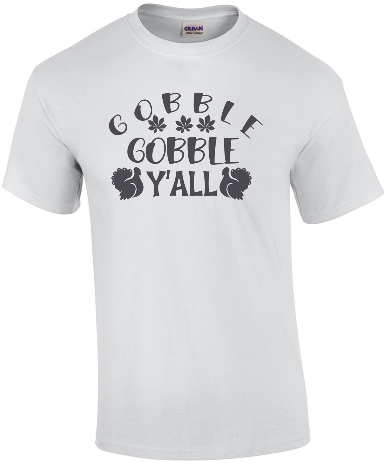 Gobble Gobble Y'all - Thanksgiving Shirt