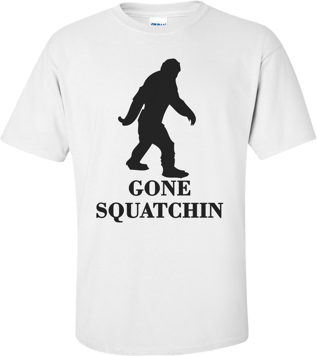 Gone Squatching, Finding Bigfoot, Squatch. Funny T-shirt