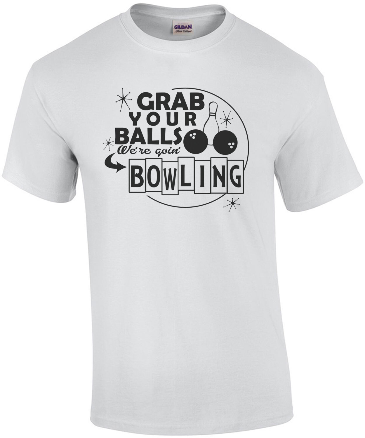 Grab Your Balls We're Going Bowling T-Shirt
